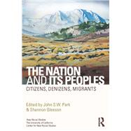 The Nation and Its Peoples: Citizens, Denizens, Migrants 9780415658904