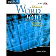 Signature Advanced Word 2010 DTP with data files CD 9780763838904