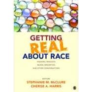 Getting Real About Race 9781452258904