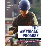 The American Promise, Volume 2 : A History of the United States 9781319208905