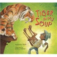 Tiger in My Soup 9781561458905