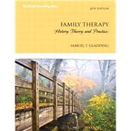 Family Therapy: History, Theory, and Practice, 6/e 9780133488906