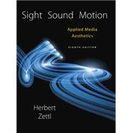 Sight, Sound, Motion Applied Media Aesthetics 9781305578906