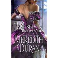 Wicked Becomes You 9781476788906
