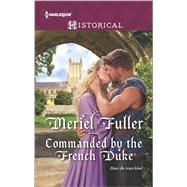 Commanded by the French Duke 9780373298907