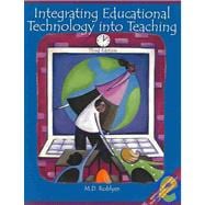 Integrating Educational Technology into Teaching 9780131798908