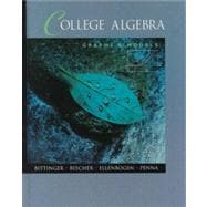 College Algebra: Graphs and Models 9780201848908