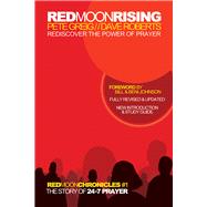 Red Moon Rising Rediscover the Power of Prayer 9781434708908