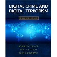 Digital Crime and Digital Terrorism, 3/e 9780133458909