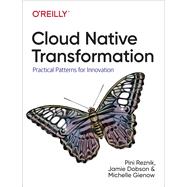 Cloud Native Transformation 9781492048909
