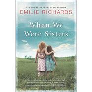When We Were Sisters 9780778318910