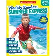 Weekly Reader: Summer Express (Between Grades 2 & 3) 9781338108910