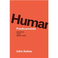 Human Predicaments