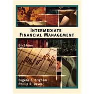 Intermediate Financial Management with Thomson ONE 9780324258912