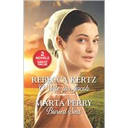A Wife for Jacob and Buried Sins 9780373838912