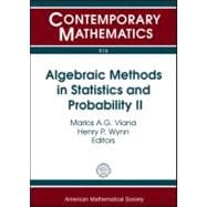 Algebraic Methods in Statistics and Probability II: Ams Special Session Algebraic Methods in Statistics and Probability, March 27-29, 2009, University If Illinois at Urbana-champaign, Champaign, Il 9780821848913
