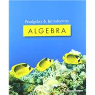 Prealgebra & Introductory Algebra 9781932628913