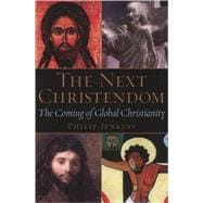 The Next Christendom The Coming of Global Christianity 9780195168914