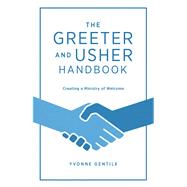 The Greeter and Usher Handbook 9781501898914