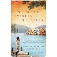 When the Cypress Whispers 9780062318916