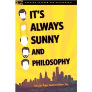 It's Always Sunny and Philosophy 9780812698916