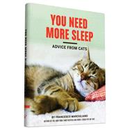 You Need More Sleep 9781452138916