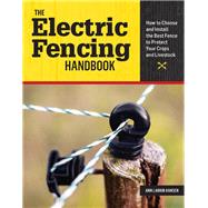 The Electric Fencing Handbook 9781612128917