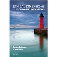 Ethical Dimensions in the Health Professions 9780323328920