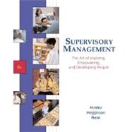Supervisory Management The Art of Inspiring, Empowering, and Developing People 9780324178920