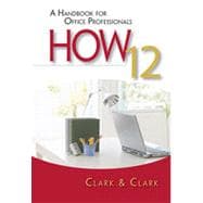 HOW 12: A Handbook for Office Professionals, 12th Edition 9781133458920