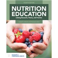 Nutrition Education: Linking Research, Theory, and Practice 9781284168921