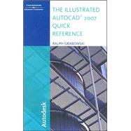 The Illustrated Autocad 2007 Quick Reference