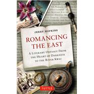 Romancing the East 9780804848923