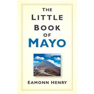 The Little Book of Mayo 9781845888923
