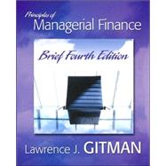 Principles of Managerial Finance, Brief, plus MyFinanceLab Student Access Kit Package 9780321478924