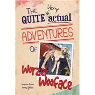 The Quite Very Actual Adventures of Worzel Wooface 9781845848927