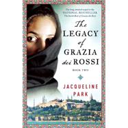 The Legacy of Grazia dei Rossi 9781770898929