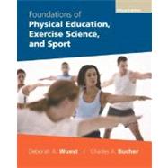 Foundations of Physical Education, Exercise Science, and Sport with PowerWeb 9780073138930