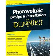 Photovoltaic Design and Installation For Dummies 9780470598931