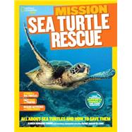 National Geographic Kids Mission: Sea Turtle Rescue 9781426318931