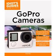 Idiot's Guides GoPro Cameras 9781615648931