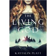The Living God 9781947848931