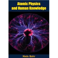 Atomic Physics and Human Knowledge