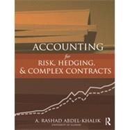 Accounting for Risk, Hedging and Complex Contracts 9780415808934