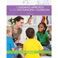 A Guidance Approach for the Encouraging Classroom 9781133938934