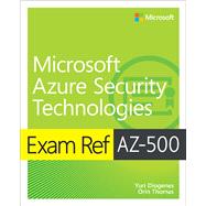 Exam Ref AZ-500 Microsoft Azure Security Technologies 9780136788935