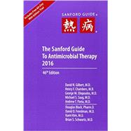 The Sanford Guide to Antimicrobial Therapy 2016: Library Edition 9781930808935