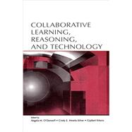 Collaborative Learning, Reasoning, and Technology