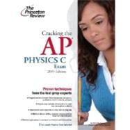 Cracking the AP Physics C Exam, 2009 Edition 9780375428937
