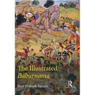 The Illustrated Baburnama 9781138958937